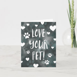 love your pet day card
