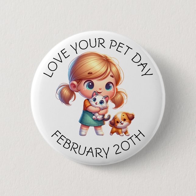 Love Your Pet Day - February 20th 6 Cm Round Badge (Front)