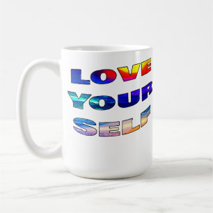 Love Your Self -  Coffee Mug