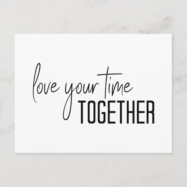 Love Your Time Together Inspirational Quote Postcard (Front)