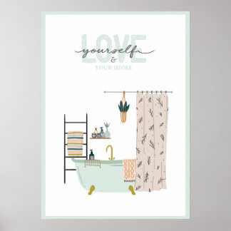 Love Yourself and Your Home Print 