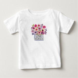 Love yourself baby T-Shirt