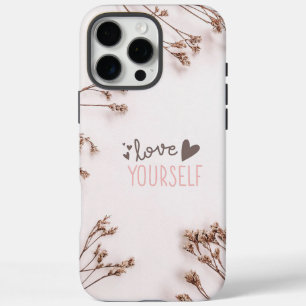 Love Yourself iPhone 16 Pro Max Case