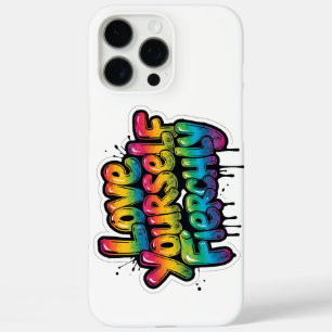 Love Yourself Fiercely – LGBTQ+ Rainbow Quote iPhone 16 Pro Max Case