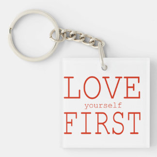 Love yourself first key ring