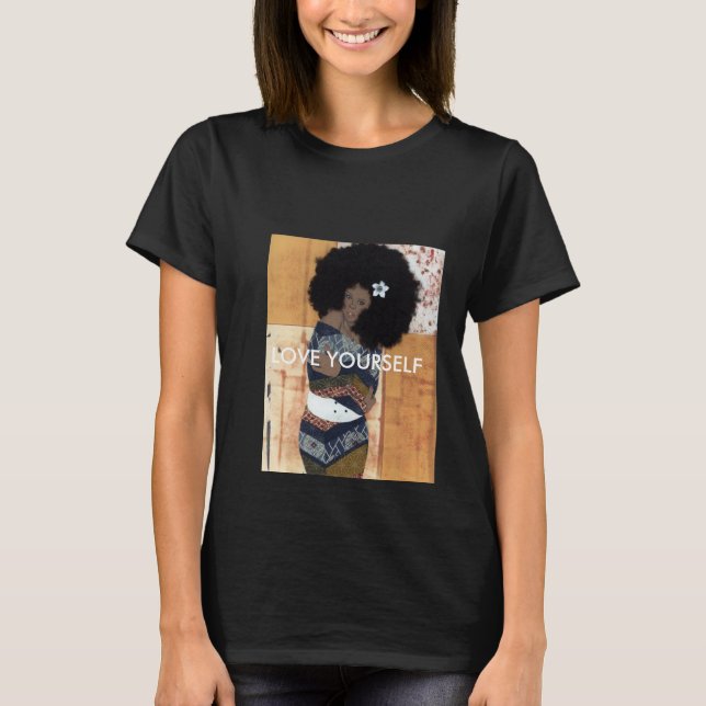 Love yourself first T-Shirt (Front)