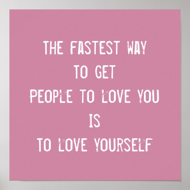 Love yourself, inspirational motivational quote poster (Front)