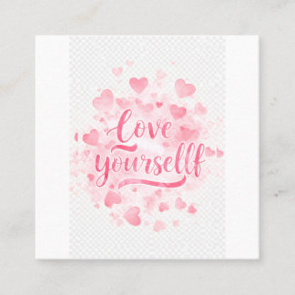 Love Yourself Inspirational Paper Card” Square Business Card