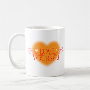 Love Yourself Inspirational Quote Coffee Mug