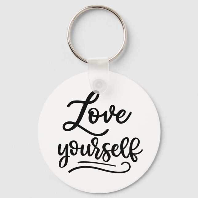 Love Yourself Inspirational Quote Self Love Key Ring (Front)