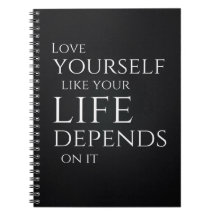 Love Yourself Like Your Life Depends On It