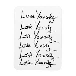 Love yourself!  Motivational calligraphy quote Magnet