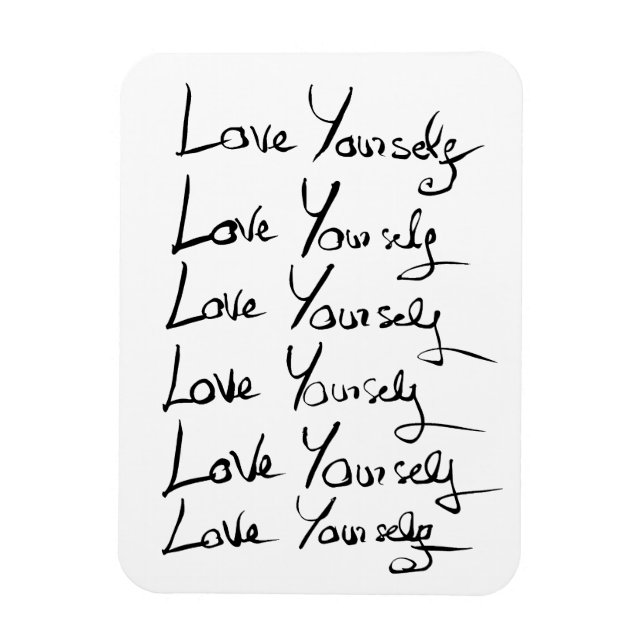 Love yourself!  Motivational calligraphy quote Magnet (Vertical)