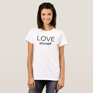 Love Yourself Motivational T-Shirt