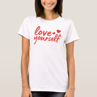 Love yourself quote with hearts T-Shirt
