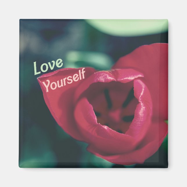 Love Yourself Self Esteem Tulip Magnet (Front)