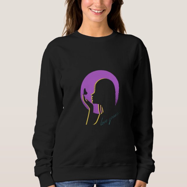 Love yourself  sweatshirt (Front)