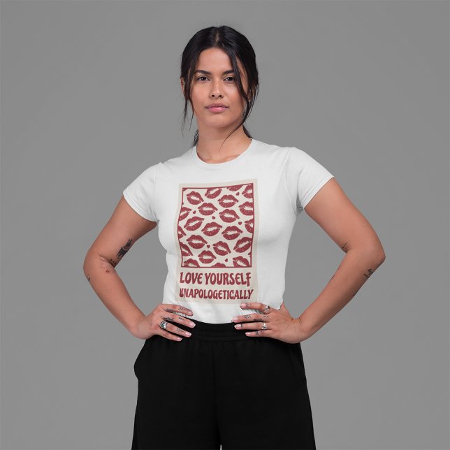 Love Yourself Unapologetically Retro Positivity T-Shirt (Creator Uploaded)