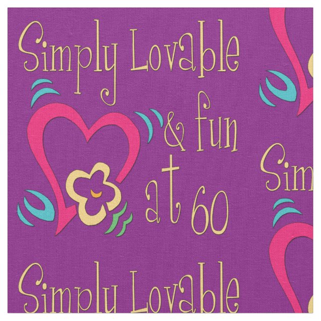 Loveable and Fun 60th Birthday Fabric (Close Up)