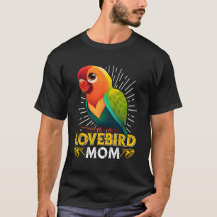 Lovebird Mum Bird Parrot Love Birds Mummy T-Shirt