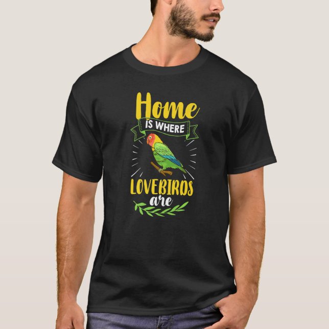 Lovebird Peach Faced Parrot Pet African Fischer Bi T-Shirt (Front)