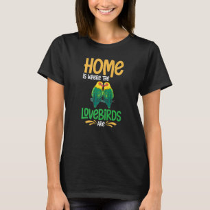 Lovebird Peach Faced Parrot Pet African Fischer Bi T-Shirt
