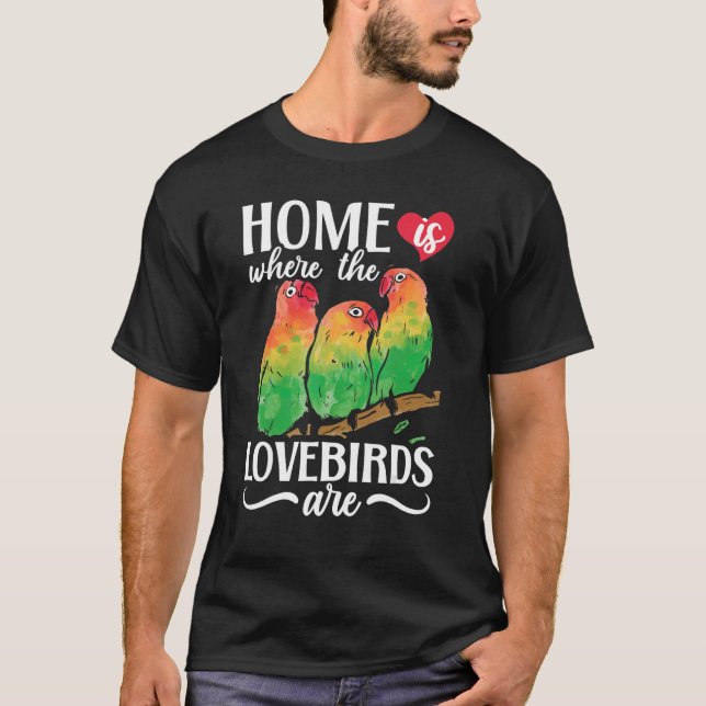 Lovebird Peach Faced Parrot Pet African Fischer Bi T-Shirt (Front)