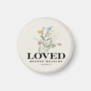 Loved Beyond Measure – Romans 5:8 Christian Bible  Magnet