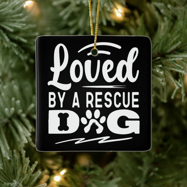 Loved By A Rescue Dog Animal Pet Adoption Gifts Ceramic Ornament (Tree)
