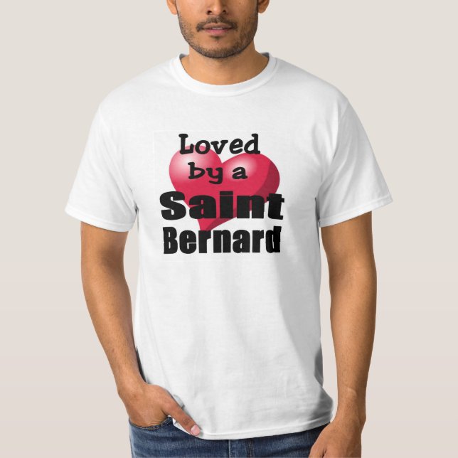 Loved by a Saint Bernard Shirt (Front)