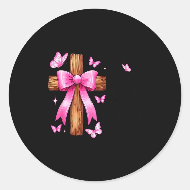 Loved By God Chosen By Jesus Baptized 2025 Coquett Classic Round Sticker (Front)