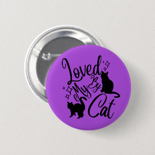 Loved By My Cat 6 Cm Round Badge