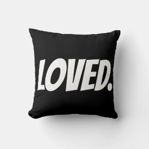 LOVED. (i LOVE YOU) Pillows
