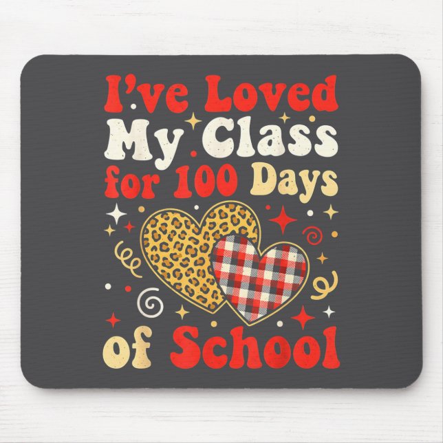 Loved My Cl For 100 Days Of School Valentines Day  Mouse Mat (Front)
