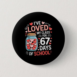 Loved My Cl For 67 Days Of School Valentine's Day 6 Cm Round Badge