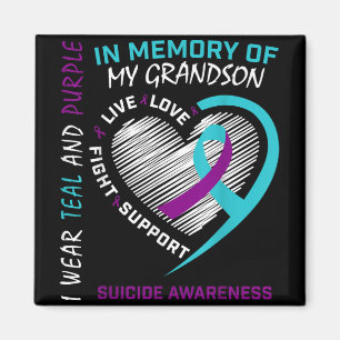 Loved One In Memory Of Grandson Suicide Awareness  Magnet