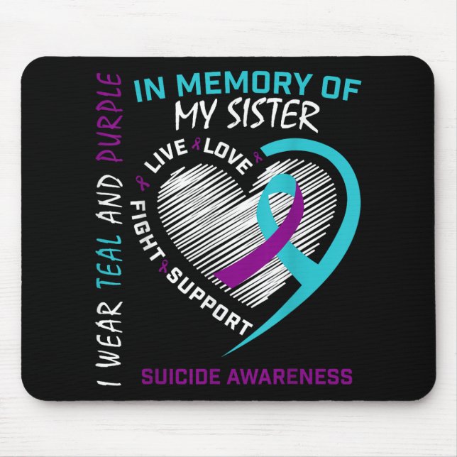 Loved One In Memory Of Sister Suicide Awareness Pr Mouse Mat (Front)