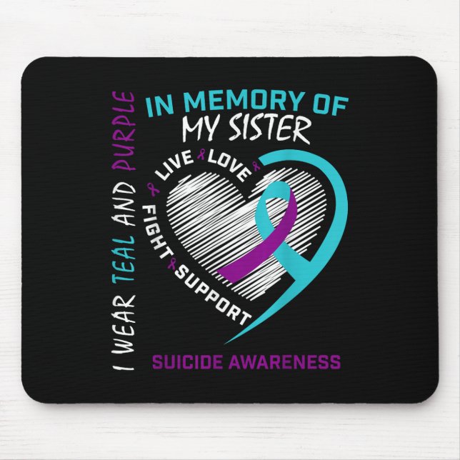 Loved One In Memory Of Sister Suicide Awareness Pr Mouse Mat (Front)