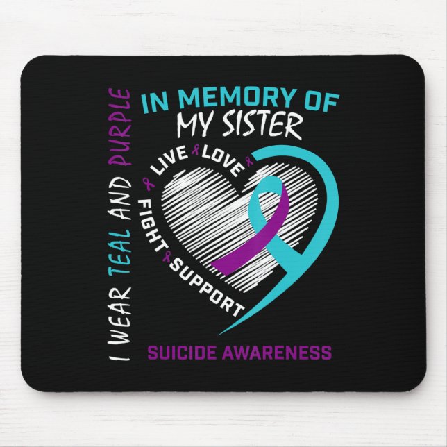 Loved One In Memory Of Sister Suicide Awareness Pr Mouse Mat (Front)