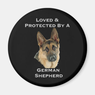 Loved & Protected By A German Shepherd Magnet