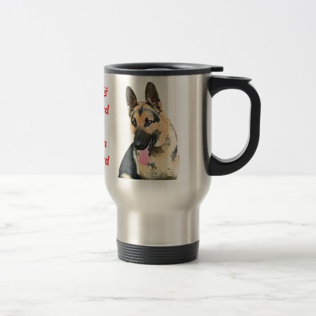 Loved & Protected By A German Shepherd Travel Mug (Right)