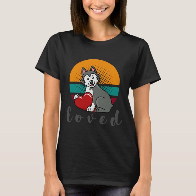 Loved Siberian Husky Valentines Day T-Shirt (Front)