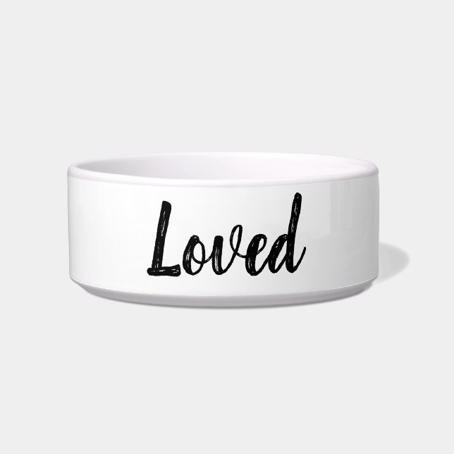 Loved, sweet funny puppy dog pet bowl saying quote (Front)