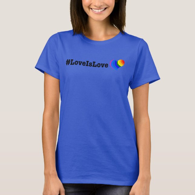 #LoveIsLove hashtag tshirt (Front)