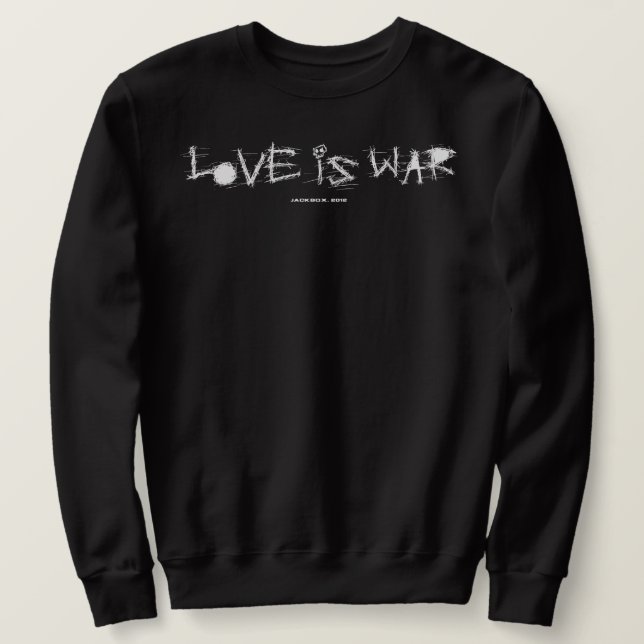 | LoveIsWar - Black Edition Sweatshirt (Design Front)