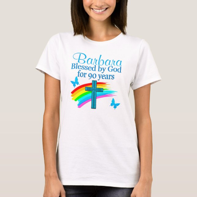 LOVELY 90TH BIRTHDAY PERSONALIZED BLESSED BY GOD T-Shirt (Front)