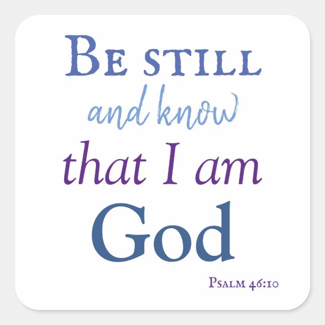 Lovely be still and know square sticker (Front)