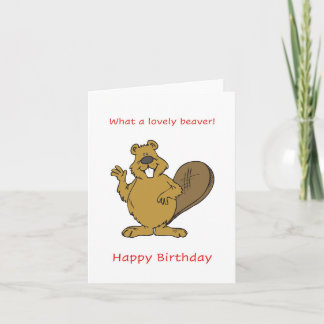 Lovely beaver, Happy Birthday Card