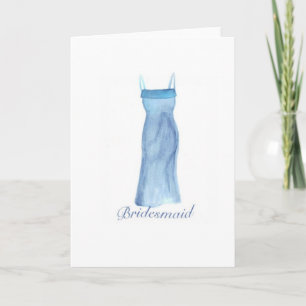 Lovely Blue Dress Bridesmaid Greeting Card