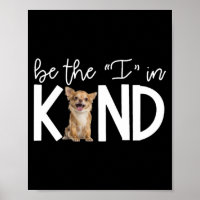 Lovely Chihuahua Be The I In Kind Gift Dog Lover